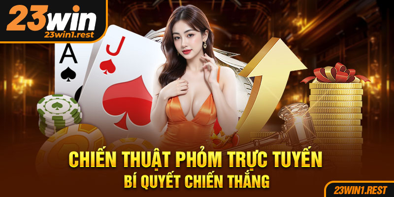Chien Thuat Phom Truc Tuyen Bi Quyet Chien Thang