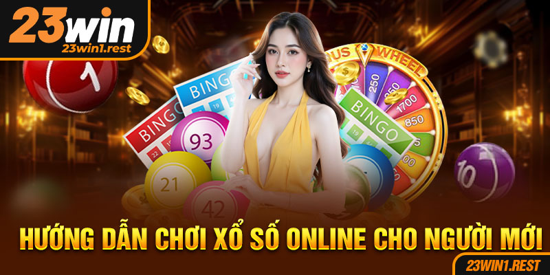 Huong Dan Choi Xo So Online Cho Nguoi Moi