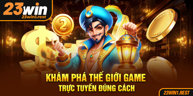 Kham Pha The Gioi Game Truc Tuyen Dung Cach
