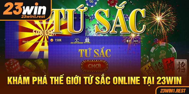Kham Pha The Gioi Tu Sac Online Tai 23Win