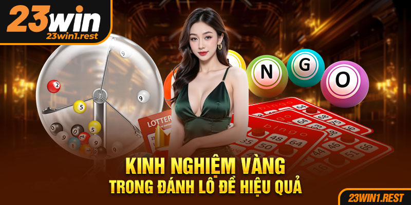 Kinh Nghiem Vang Trong Danh Lo De Hieu Qua