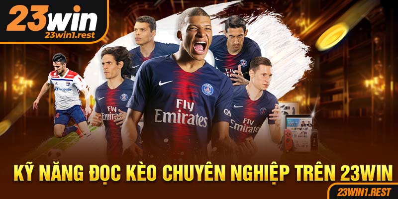 Ky Nang Doc Keo Chuyen Nghiep Tren 23Win