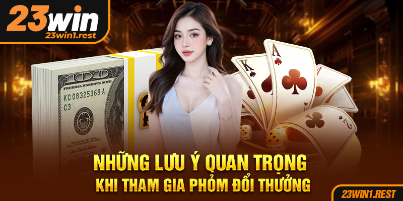 Nhung Luu Y Quan Trong Khi Tham Gia Phom Doi Thuong
