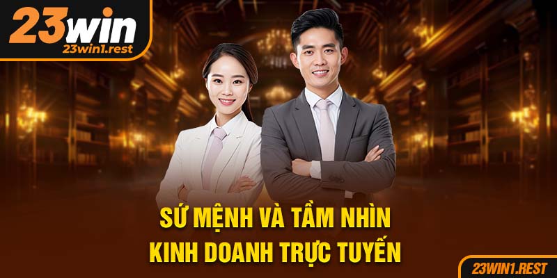 Su Menh Va Tam Nhin Kinh Doanh Truc Tuyen